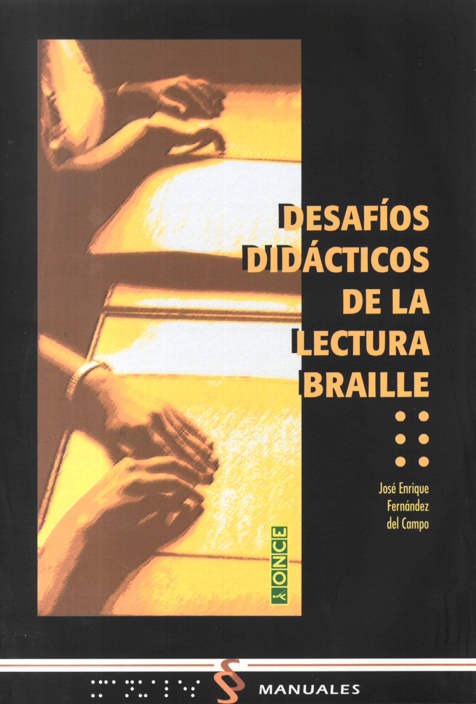 Portada del libro: Desafíos didácticos de la lectura braille
