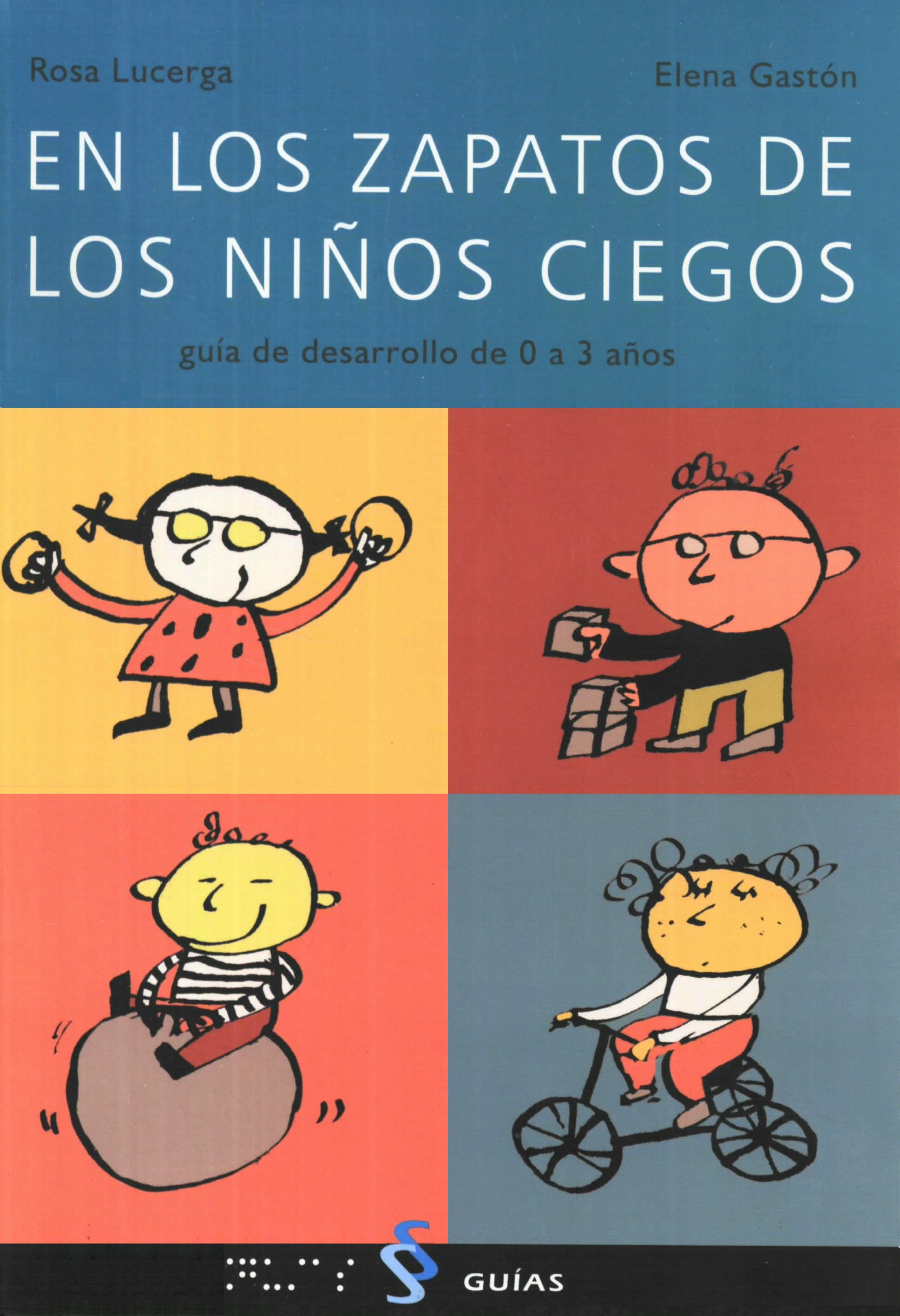 Portada del libro: En los zapatos de los niños ciegos : guía de desarrollo de 0 a 3 años