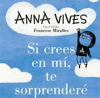 Portada de 'Si crees en mí, te sorprenderé'