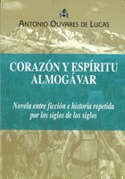 Corazón y espíritu almogávar, de Antonio Olivares de Lucas