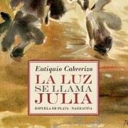 Portada de "La luz se llama Julia", Eutiquio Cabrerizo