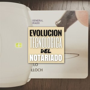 Imagen del Blog "Evolución tecnológica del notariado"