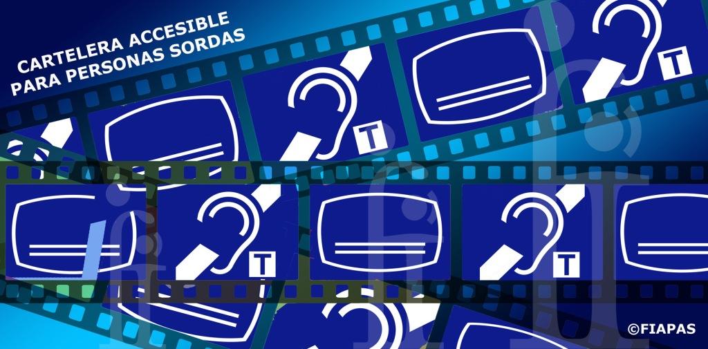 Cartel de FIAPAS reivindicando el cine accesible para las personas sordas