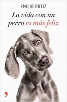 Portada de "La vida con un perro es más feliz"
