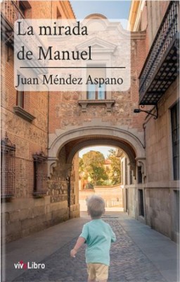 Portada La mirada de Manuel