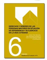 Derechos y deberes de las personas mayores en situación de dependencia"