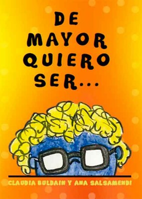 Portada del libro "De mayor quiero ser"