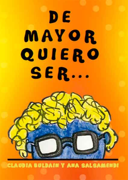 Portada del libro "De mayor quiero ser"