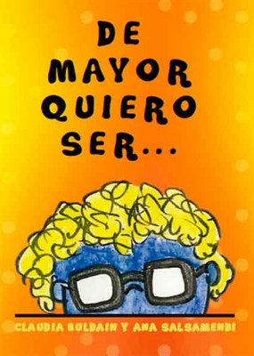 Portada del libro "De mayor quiero ser"