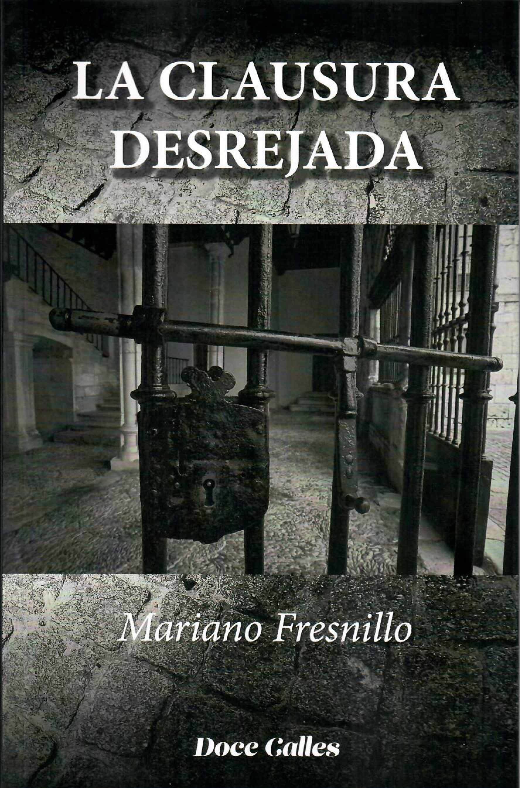 Portada del libro 'La clausura desrejada'