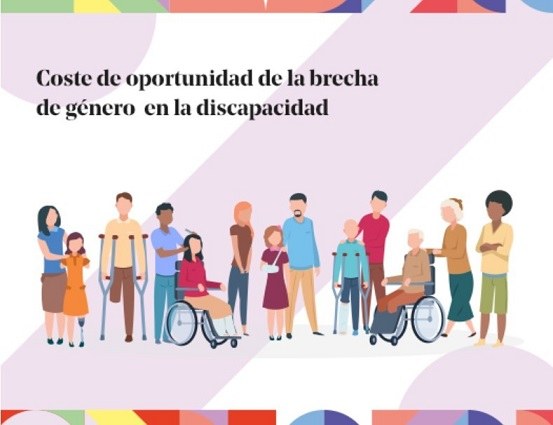 Portada del informe 'Coste de Oportunidad de la Brecha de Género en la Discapacidad '