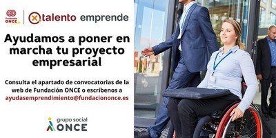 Diapositiva informativa de las ayudas de Fundación ONCE a las personas con discapacidad que quieran emprender un negocio