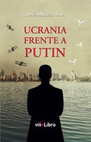 Portada "Ucrania frente a Putin", de José M. Vila