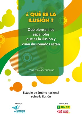 Portada del estudio '¿Qué es la ilusión? Qué piensan los españoles que es la ilusión y cuán ilusionados están'